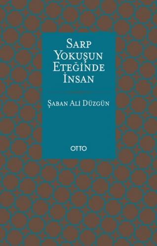 Sarp Yokuşun Eteğinde İnsan