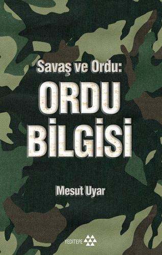 Savaş ve Ordu: Ordu Bilgisi