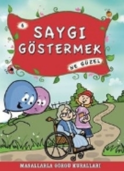 Saygı Göstermek Ne Güzel