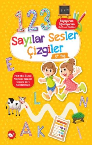 Sayılar Sesler Çizgiler (+5 Yaş) - Büyüyorum Öğreniyorum Okul Öncesi E