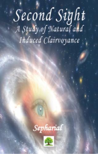 Second Sight: A Study of Natural and Induced Clairvoyance