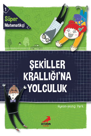 Şekiller Krallığına Yolculuk - Süper Matematikçi 1