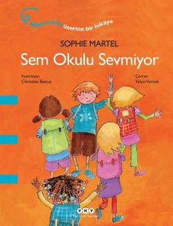 Sem Okulu Sevmiyor