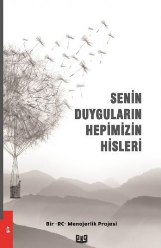 Senin Duyguların Hepimizin Hisleri