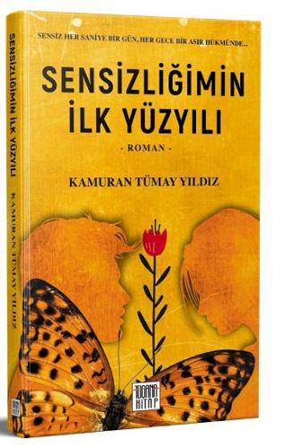 Sensizliğimin İlk Yüzyılı