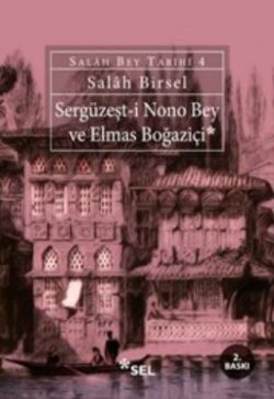 Sergüzeşt - i Nono Bey ve Elmas Boğaziçi