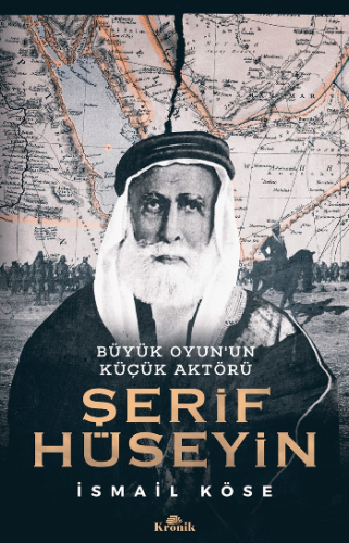 Şerif Hüseyin - Büyük Oyun'un Küçük Aktörü