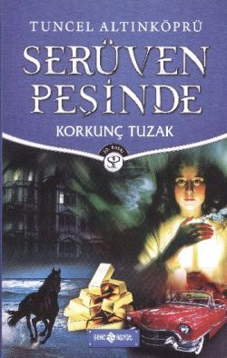 Serüven Peşinde 8 - Korkunç Tuzak