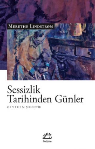 Sessizlik Tarihinden Günler