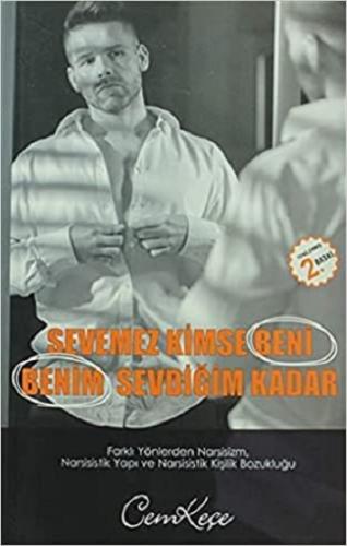 Sevemez Kimse Beni Benim Sevdiğim Kadar