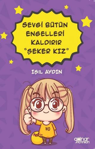 Sevgi Bütün Engelleri Kaldırır Şeker Kız