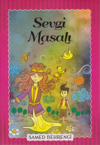 Sevgi Masalı - Samed Behrengi Serisi