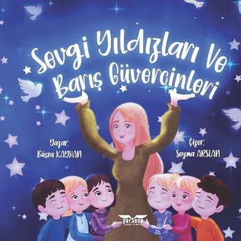 Sevgi Yıldızları ve Barış Güvercinleri