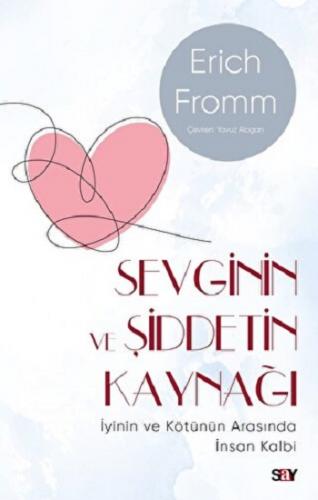 Sevginin ve Şiddetin Kaynağı (Modern Kapak)