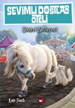 Sevimli Dostlar Oteli 4. Kitap: Gösteri Başlıyor