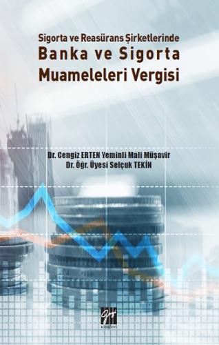 Sigorta ve Reasürans Şirketlerinde Banka ve Sigorta Muameleleri Vergis