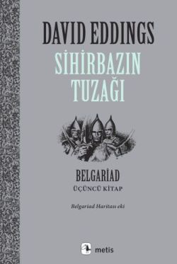 Sihirbazın Tuzağı, Belgariad III