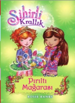 Sihirli Krallık - 18 : Pırıltı Mağarası