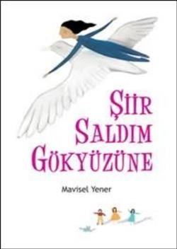 Şiir Saldım Gökyüzüne