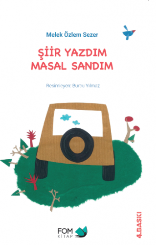 Şiir Yazdım Masal Sandım