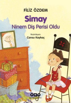 Simay Ninem Diş Perisi Oldu