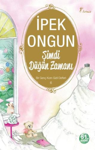 Şimdi Düğün Zamanı - Bir Genç Kızın Gizli Defteri 6