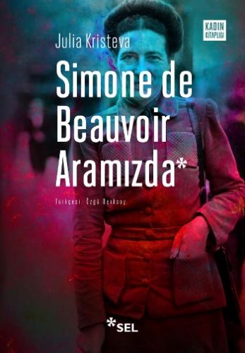 Simone De Beauvoir Aramızda