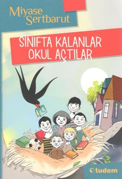 Sınıfta Kalanlar Okul Açtılar