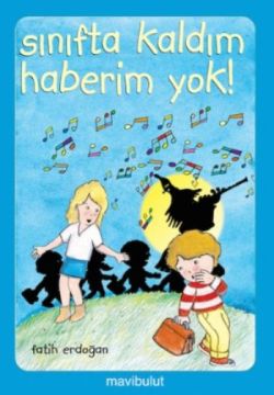 Sınıfta Kaldım Haberim Yok!..