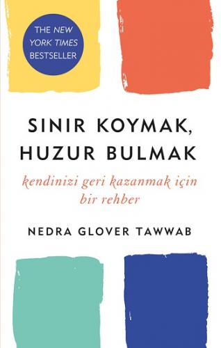 Sınır Koymak, Huzur Bulmak