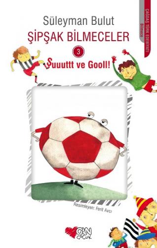 Şipşak Bilmeceler 3 - Şuuuttt ve Gooll!