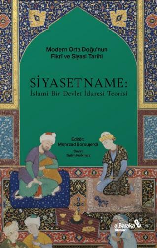 Siyasetname - İslami Bir Devlet İdaresi Teorisi