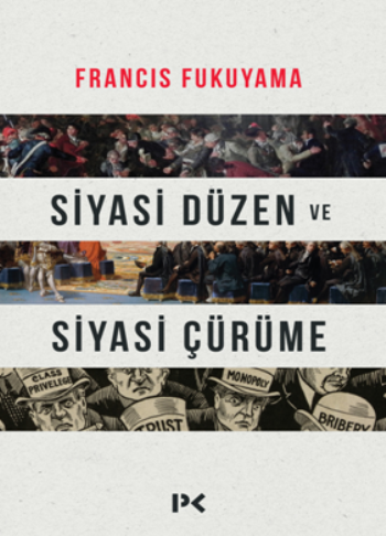 Siyasi Düzen ve Siyasi Çürüme