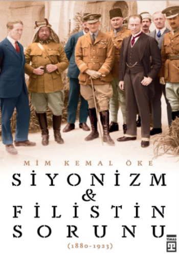 Siyonizm ve Filistin Sorunu - 1880-1923