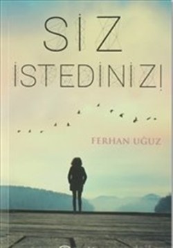 Siz İstediniz