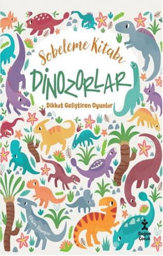 Sobeleme Kitabı Dinozorlar - Dikkat Geliştiren Oyunlar