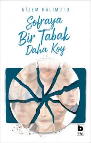 Sofraya Bir Tabak Daha Koy