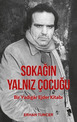 Sokağın Yalnız Çocuğu