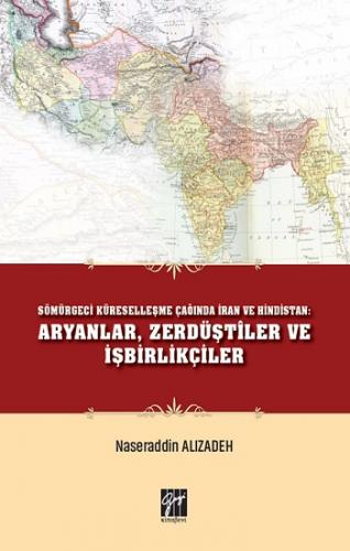 Sömürgeci Küreselleşme Çağında İran ve Hindistan Aryanlar, Zerdüştiler