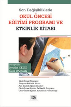 Son Değişikliklerle Okul Öncesi Eğitimi Programı ve Etkinlik Kitabı