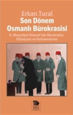 Son Dönem Osmanlı Bürokrasisi