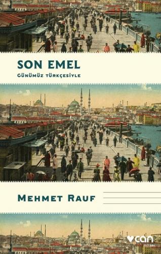 Son Emel (Günümüz Türkçesiyle)