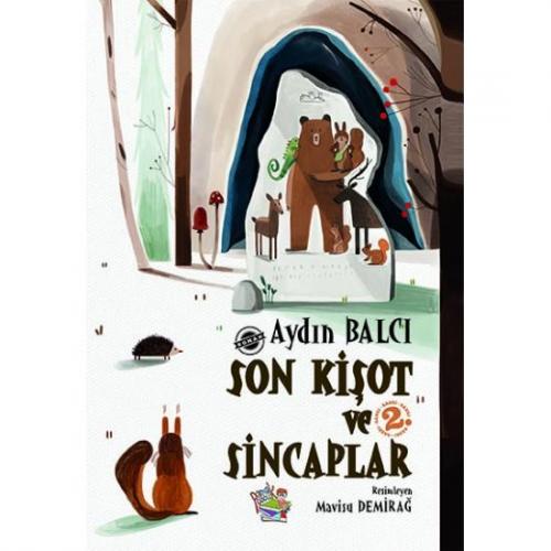 Son Kişot ve Sincaplar