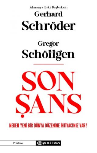 Son Şans:Neden Yeni Bir Dünya Düzenine İhtiyacımız Var?