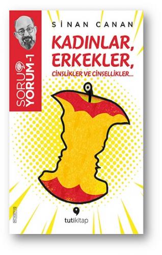 Soru Yorum-1: Kadınlar, Erkekler, Cinslikler ve Cinsellikler…