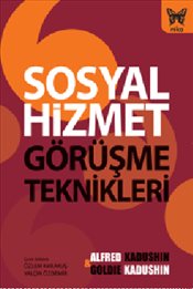 Sosyal Hizmet Görüşme Teknikleri