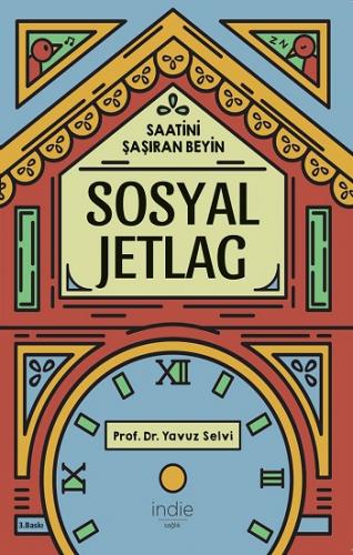 Sosyal Jetlag Saatini Şaşıran Beyin