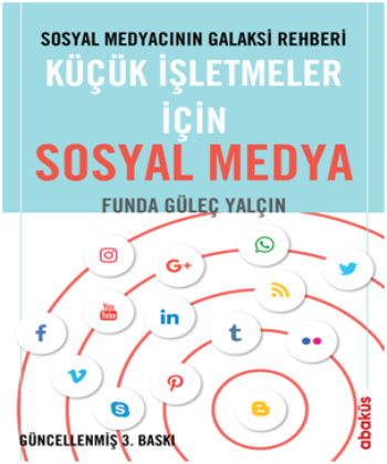 Sosyal Medyacının Galaksi Rehberi - Küçük İşletmeler için Sosyal Medya