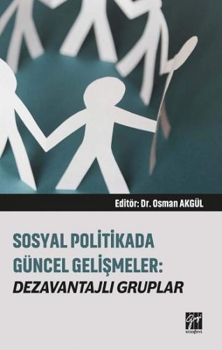 Sosyal Politikada Güncel Gelişmeler - Dezavantajlı Gruplar