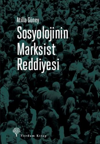 Sosyolojinin Marksist Reddiyesi